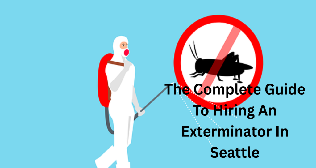 Hiring an Exterminator in Seattle